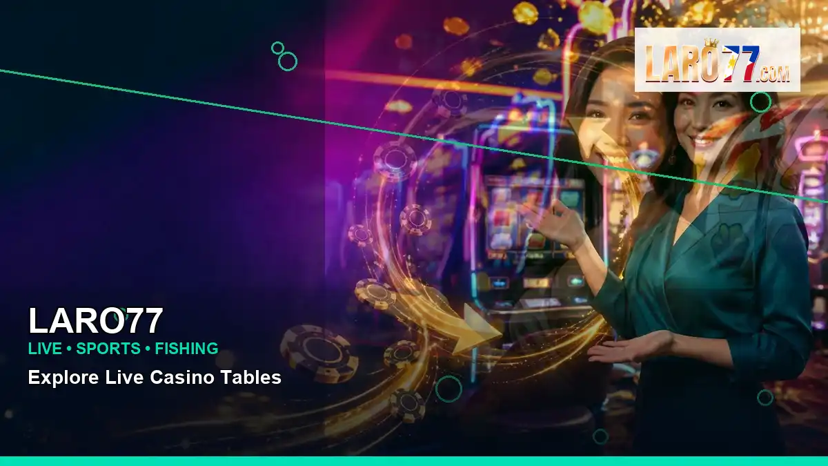 LARO77 high-energy first casino deposit and wallet options in a right-framed layout for Philippine players