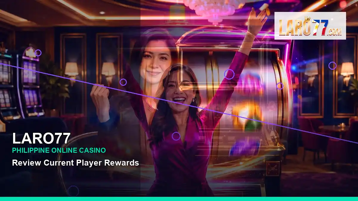 LARO77 Philippines casino guide with right close-up burst free spins slot games and an adult Filipina casino host